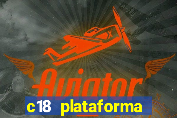 c18 plataforma login entrar